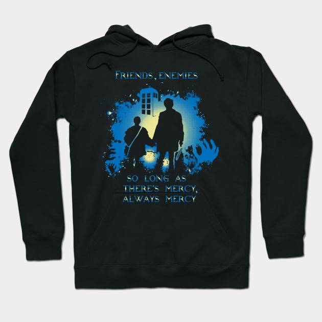 Friends, enemies - so long as there’s mercy. Always mercy Hoodie by KARMADESIGNER T-SHIRT SHOP